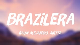 Brazilera  Rauw Alejandro Anitta Lyrics 🥰 [upl. by Koller187]