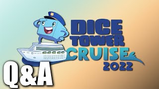 Dice Tower Cruise Q amp A [upl. by Yruama]