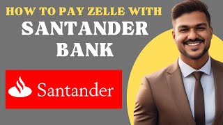 How to pay to Zelle from santander bank l Double Z [upl. by Farrar326]