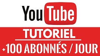 GRATUIT Comment booster son nombre dabonnés sur Youtube  100  jour [upl. by Almeria45]