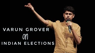 Indian Elections  Standup Comedy by Varun Grover [upl. by Nerra]