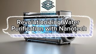 Revolutionizing Water Purification with Nanotech Dr Edison H Ang [upl. by Rusell]