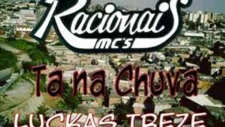 Racionais Mcs  Ta na Chuva [upl. by Ynagoham]