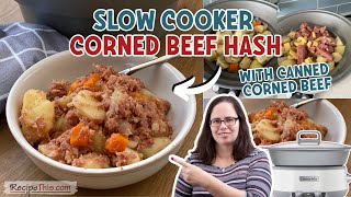 Slow Cooker Corned Beef Hash with canned corned beef [upl. by Aidnyl]