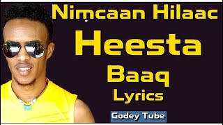 Nimcaan Hilaac  Baaq  Lyrics 2018 [upl. by Nilauqcaj]