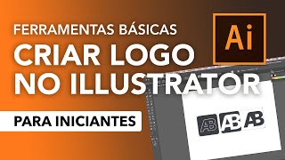 Ferramentas básicas para criar logotipo no Illustrator [upl. by Goulder]