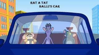 RatATat  Chotoonz Kids Funny Cartoon Videos  BALLUS CAR [upl. by Ssepmet]