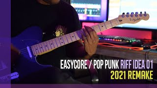 REMAKE 2021  Easycore  Pop punk Riff Idea [upl. by Pineda962]