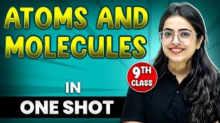 ATOMS AND MOLECLUES in 1 Shot  FULL Chapter Coverage ConceptsPYQs  Class 9th Chemisty [upl. by Lil749]