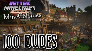 Better Minecraft MineColonies 64  100 DUDES [upl. by Rozalin667]