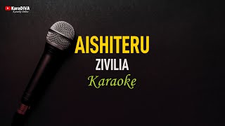 Zivilia  Aishiteru Karaoke [upl. by Hedvig]