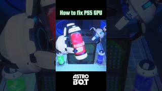 How to fix PS5 GPU 🙌 Satisfying Video  Astro Bot 2024 [upl. by Harmonie331]