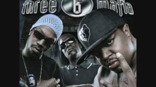 Three 6 Mafia  Dont Cha Get Mad feat Lil Flip amp Mr Bigg Most Known Unknown [upl. by Oneal]