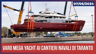 Varo mega yacht ai Cantieri Navali di Taranto [upl. by Femmine]