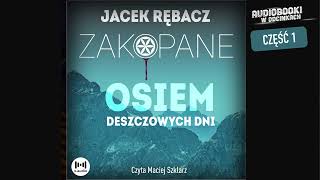 Osiem deszczowych dni  J Rębacz  13 [upl. by Anwaf]