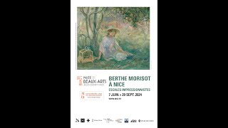 Berthe Morisot à Nice escales impressionnistes [upl. by Nicodemus]