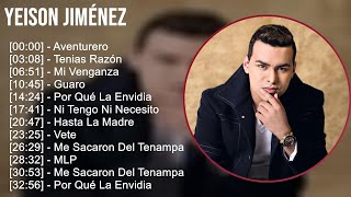 Yeison Jiménez 2024 MIX Grandes Exitos  Aventurero Tenias Razón Mi Venganza Guaro [upl. by Leseil628]