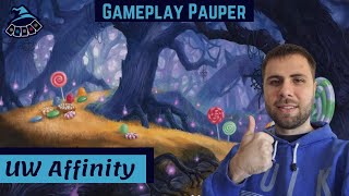 GAMEPLAY PAUPER UW Affinity [upl. by Nodyarg]