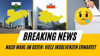 Nach Wahlen in Thüringen und Sachsen Viele Insolvenzen erwartet [upl. by Aitropal]