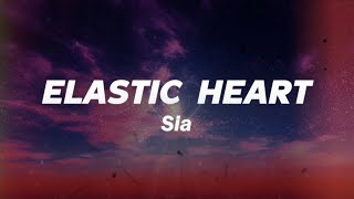 Sia  Elastic Heart Lyrics [upl. by Allerim]