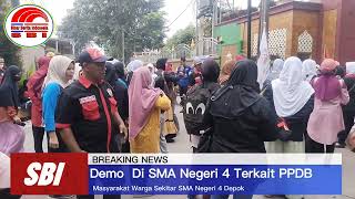 Demo Masyarakat sekitar Sekolah SMA Negeri 4 Kota Depok Terkait PPDB [upl. by Veator]