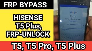 Hisense T5 Plus Google Account Bypass without Pc 70 81  T5 T5 plus T5 pro Frp Bypass 2021 [upl. by Darum]