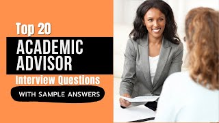 Academic Advisor Interview Questions and Answers for 2024 [upl. by Jenks255]