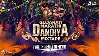 Gujarati Hindi Marathi Dandiya Mixtape  Nonstop Garba  By Pratik Remix Official [upl. by Inahpit602]