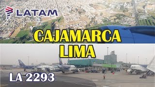 Cajamarca a Lima ✈ Vuelo LATAM LA2293 ☺ [upl. by Loftus]