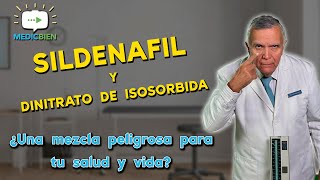 INTERACCIONES MEDICAMENTOSAS Sildenafil y Dinitrato de isosorbida MEDICBIEN programa 14 [upl. by Nodnek]