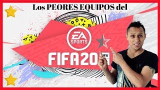 LOS PEORES EQUIPOS DE FIFA 20 [upl. by Elder313]