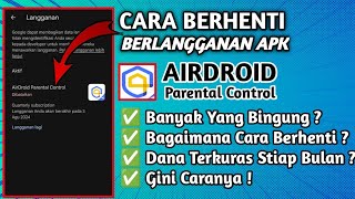 Cara Berhenti Berlangganan Aplikasi AirDroid Parental ControlAplikasi Pamantau Hp Anak Terbaru [upl. by Chandal]