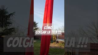 Cómo colgar la TELA  TE DEJO MI MANERA😁 tutorial aerialist aerial acrobatica acrobaciaaerea [upl. by Atneuqal]