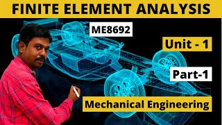 Finite Element Analysis FEA ME8692  UNIT1 Part1 Tamil [upl. by Nhaj]