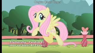 Fluttershy  Yardım Et mor ve ötesi AI Cover [upl. by Linders]