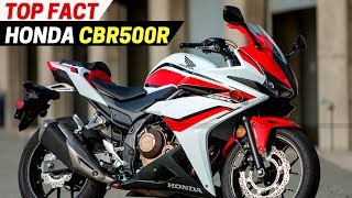 TOP Fact 2018 Honda CBR500R You Must Know [upl. by Rodnas7]