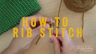 Simply Knitting  How To Rib Stitch [upl. by Urbano]