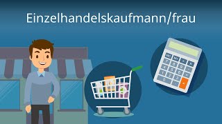 Einzelhandelskaufmann  Ausbildung Aufgaben Gehalt [upl. by Susie455]