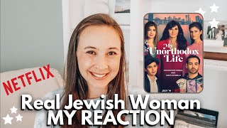 MY UNORTHODOX LIFE A Real Jewish Woman Reacts  NETFLIX New Series Review [upl. by Alleynad]