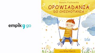 Renata Piątkowska quotOpowiadania do chichotaniaquot audiobook Czyta Artur Barciś [upl. by Furmark]