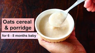 Oats cereal amp porridge recipe  for 6  8 months baby   homemade oat baby cereal recipe [upl. by Anerul941]