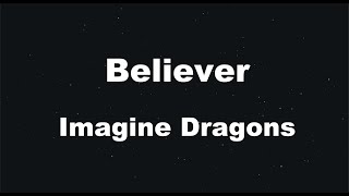 Karaoke♬ Believer  Imagine Dragons 【No Guide Melody】 Instrumental [upl. by Estrella]