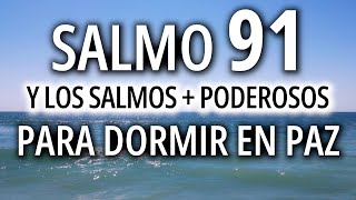 Salmos para dormir en paz  Salmo 91 23 51 121 y muchos más  8hrs  la Biblia [upl. by Milka235]