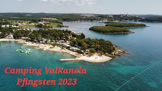 2023 Camping Valkanela Pfingsten in Istrien Kroatien  Drohnenaufnahmen in 4K [upl. by Killarney590]