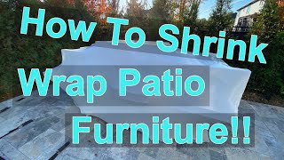 SHRINK WRAPPING FURNITURE Fall Business [upl. by Melvyn]