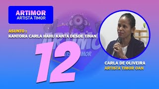 ARTIMOR  KANTORA CARLA HAHU KANTA DESDE TINAN 12 [upl. by Airt]