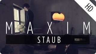 MAXIM  Staub Official Music Video [upl. by Goldwin991]