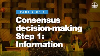 Consensus decisionmaking Step 1 Information [upl. by Ardys782]