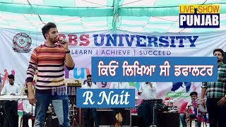 R Nait Defaulter Song Live At Sant Baba Bhag Singh University [upl. by Sheryl]