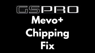 GSPro Mevo Plus Chipping Fix [upl. by Bayless]